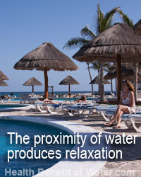 The proximity of water helps relaxation